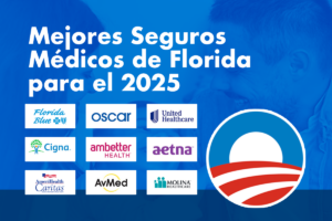 Mejores Seguros Médicos de Florida para el 2025