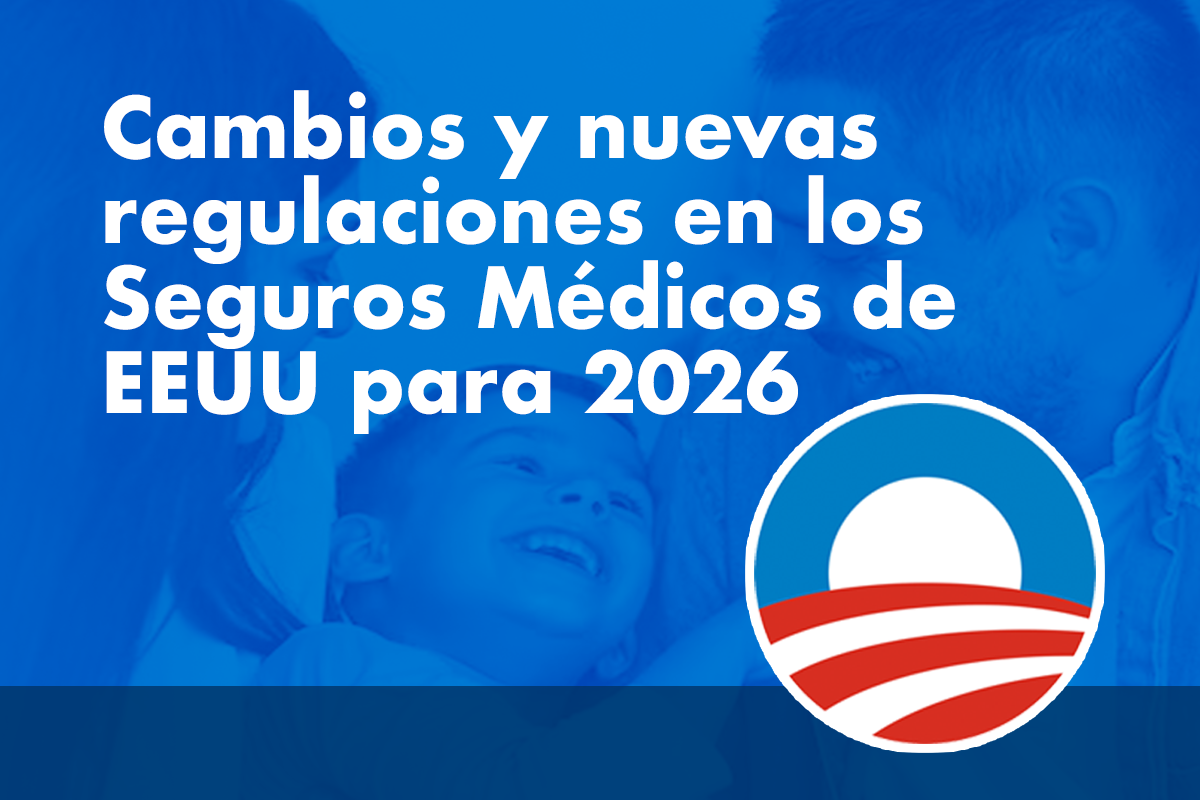 Cambios y nuevas regulaciones en los Seguros Médicos de EEUU para 2026